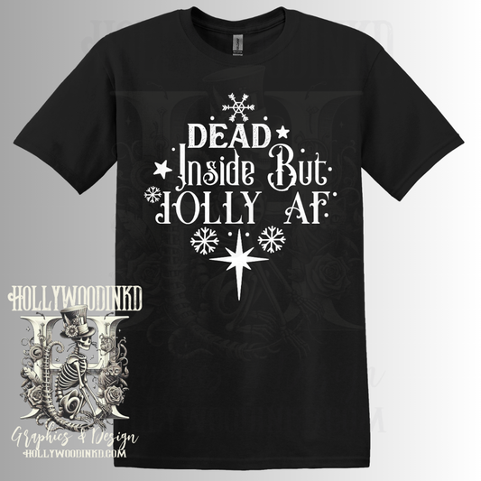 Dead Inside But Jolly AF White On Black Sarcastic Funny Christmas Graphic T-Shirt