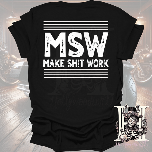 Make Sht Work Supervisor Funny Graphic T-Shirt